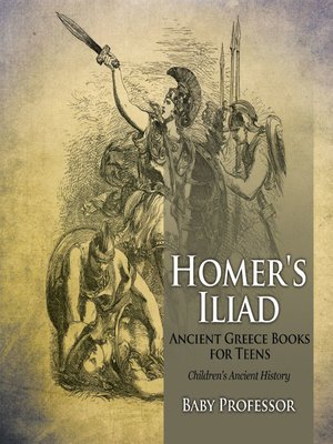 cover image of Homer's Iliad--Ancient Greece Books for Teens--Children's Ancient History